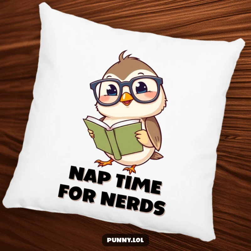 Funny pillow design of a giggling chickadee wearing large glasses, reading a small book, perfect for cozy and humorous home decor.