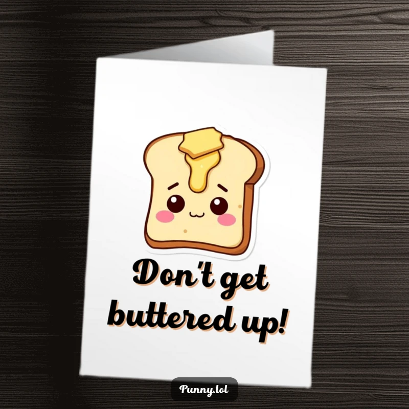 Funny Free Printable Birthday Card: A silly toast character with butter dripping from its head, enjoying birthday fun.