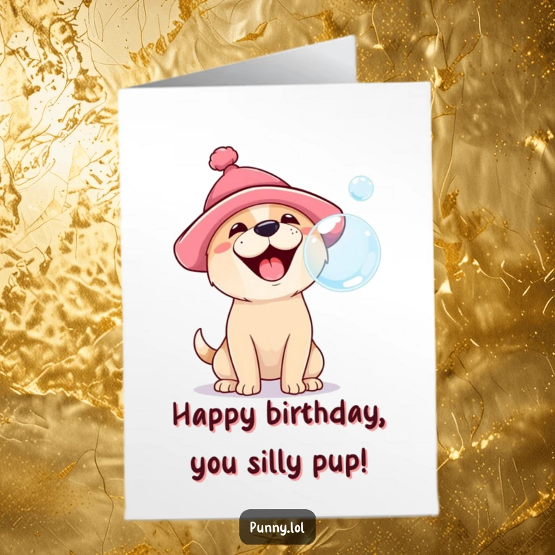 Funny Free Printable Birthday Card: A happy dog in a silly hat barks excitedly at a floating bubble, pure birthday joy.
