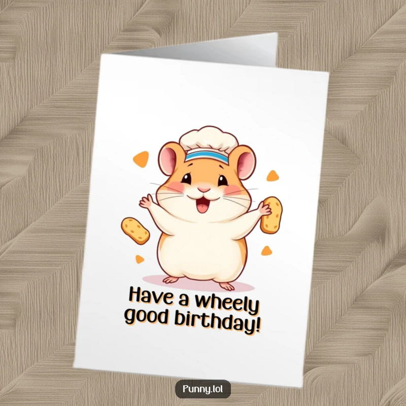 Funny free printable birthday card: A happy hamster in a chef hat juggling tiny bread loaves, looking skilled.