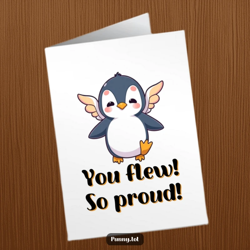 Funny Free Printable Congratulations Card showing a determined penguin flapping wings, celebrating a hard-won success.
