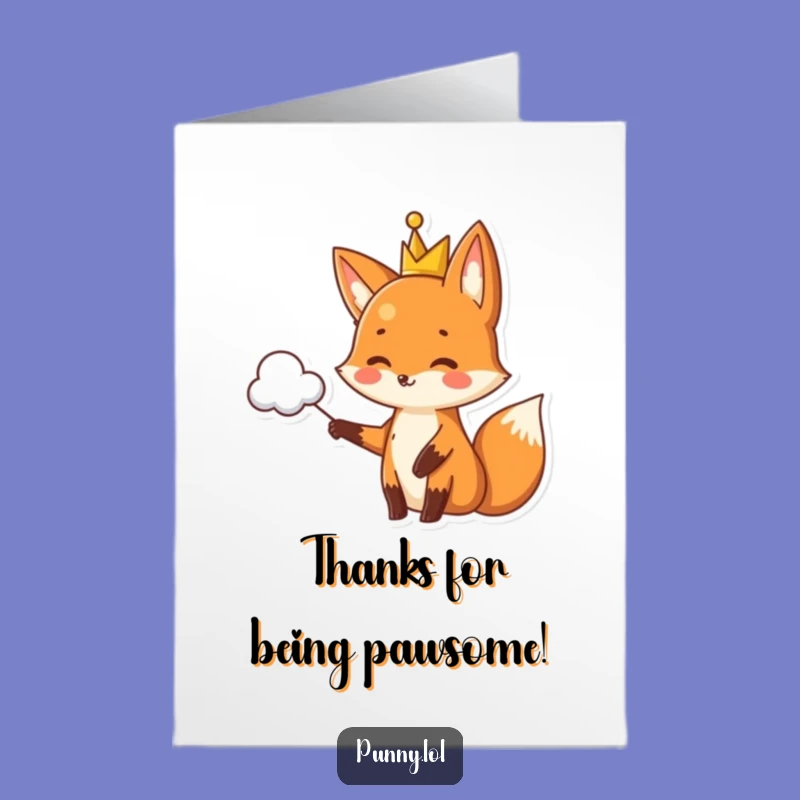 Free Printable Thank You Card: Fox King Punny Cloud - Unique Downloadable!