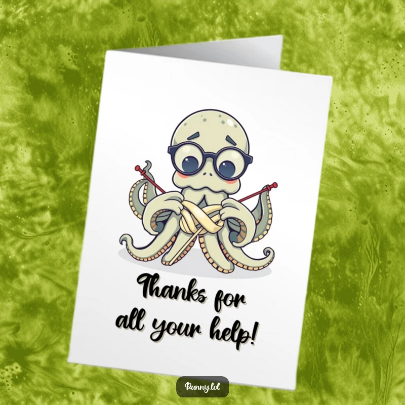 Funny Free Printable Thank You Card: A bewildered octopus, glasses askew, hilariously knitting thanks with all its arms in a tangle.