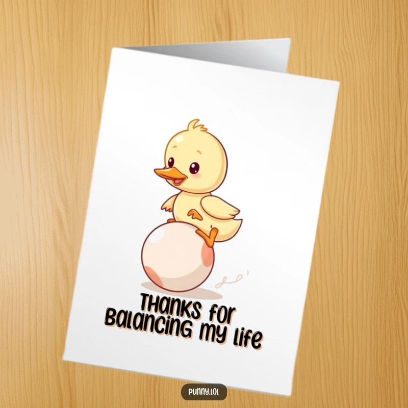 Funny Free Printable Thank You Card: A determined duckling wobbles precariously while trying to ride a big, bouncy ball.