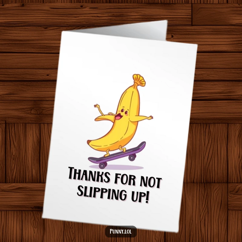 Funny Free Printable Thank You Card: A cheerful banana peel on a skateboard, riding backward with gusto, sending a funny thank you.