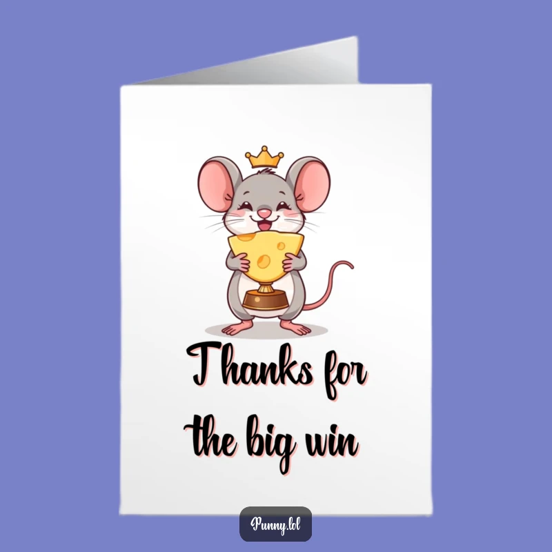 Free Printable Thank You Card: Mouse's Cheese Trophy, Humorous Downloadable Gift