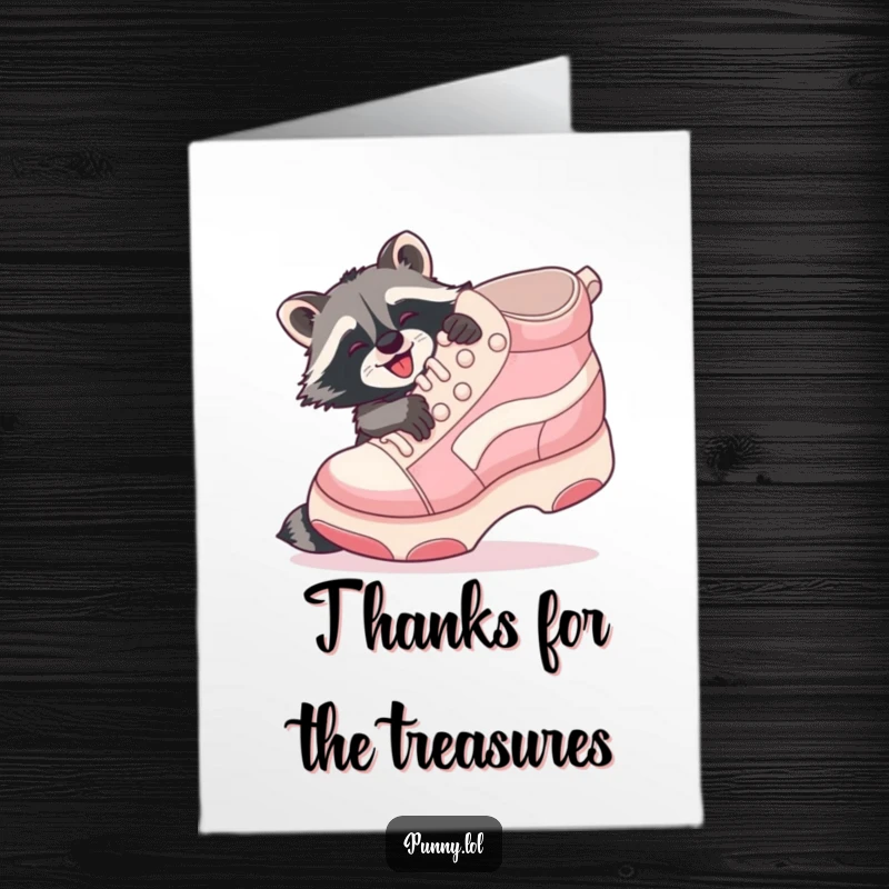 Funny Free Printable Thank You Card featuring a playful raccoon gleefully hugging a giant inflatable shoe, expressing sincere thanks.