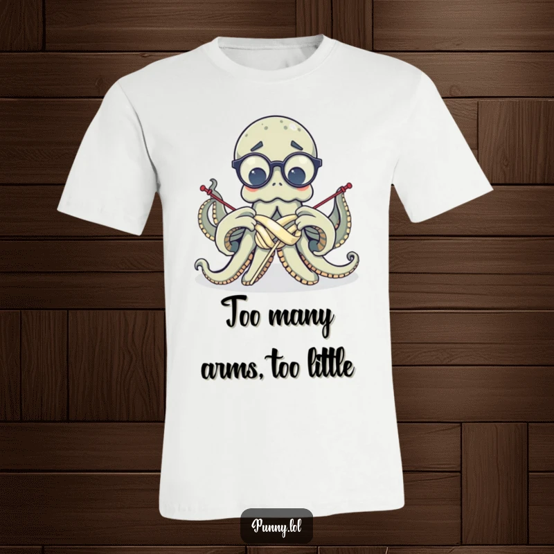 Funny octopus in glasses, arms in a knot while knitting, printed on a t-shirt that captures chaotic creativity.